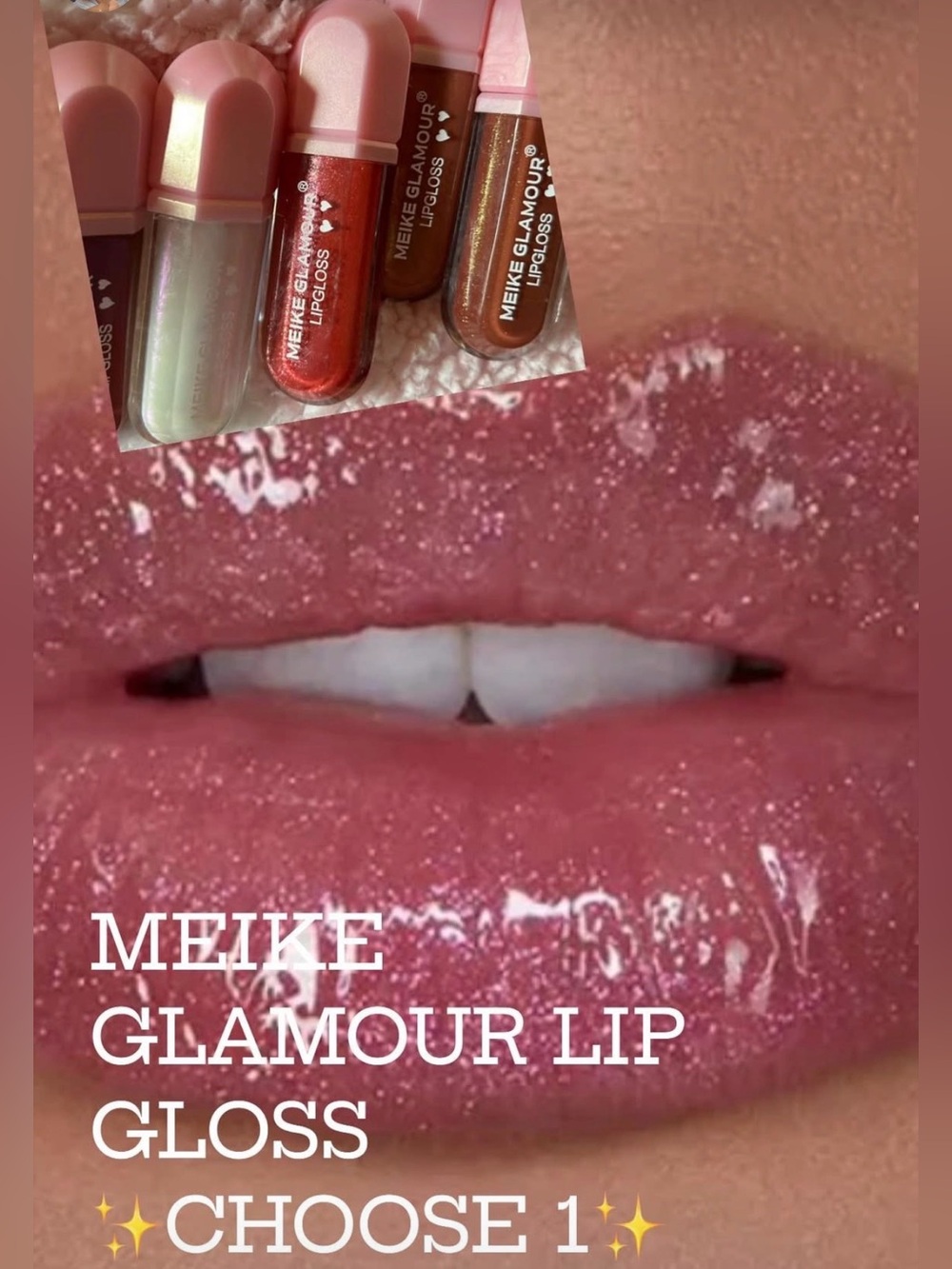 CHOOSE 1 MEIKE GLAMOUR LIP GLOSS